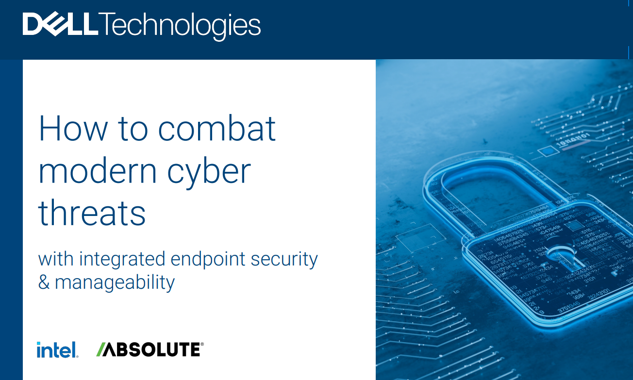 How to combat modern cyber threats with integrated endpoint security and manageability